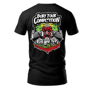 "Bury Your Competition" T Shirt